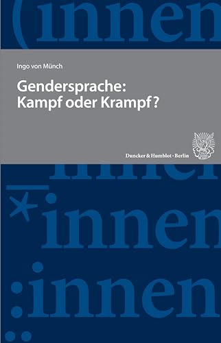Gendersprache: Kampf oder Krampf? von Duncker & Humblot